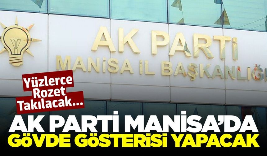 AK Parti Manisa Teşkilatında Pazar Günü 612 Kişi Rozet Takacak