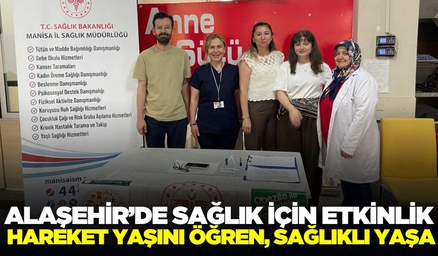 Alaşehir'de sağlıklı yaşam bilinci için anlamlı çalışma