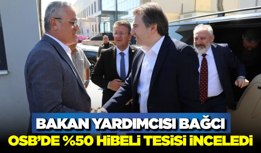 Bakan Yardımcısı Dr. Ahmet Bağcı’dan Turgutlu OSB’ye Ziyaret