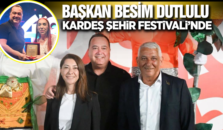 Besim Dutlulu, Kardeş Şehir Güzelyurt’un Festival Coşkusuna Ortak Oldu