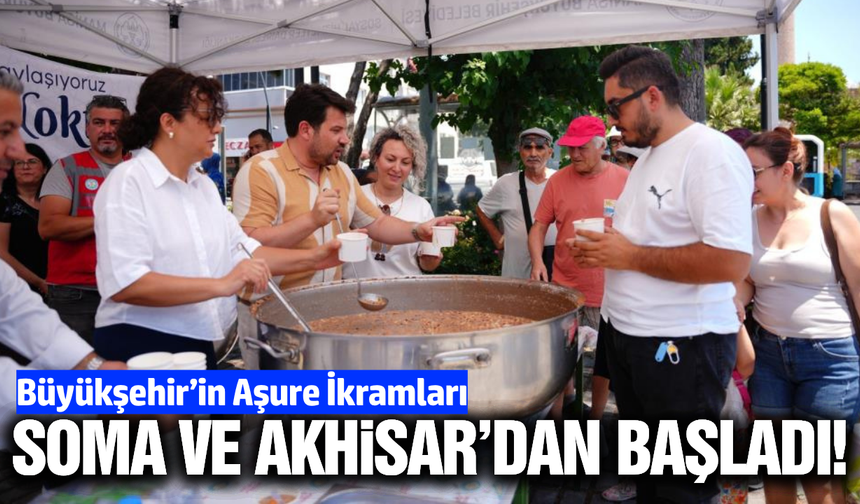 Büyükşehir'in aşure kazanları Soma ve Akhisar'da kaynadı