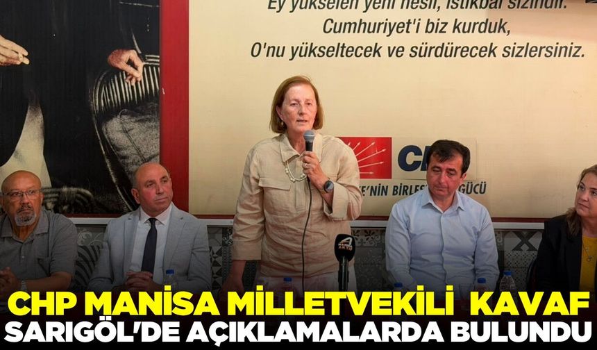 CHP Manisa Milletvekili  Kavaf Sarıgöl'den seslendi!