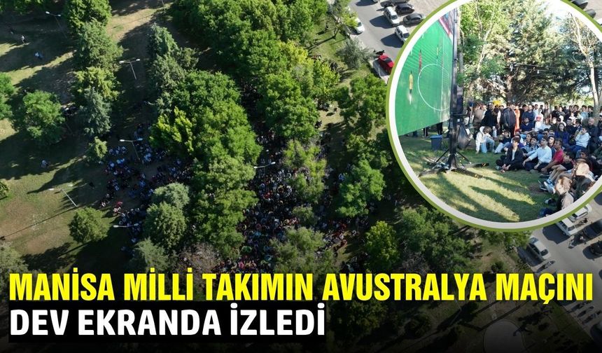 Akhisarlılar 'Milli Heyecana' ortak oldu!