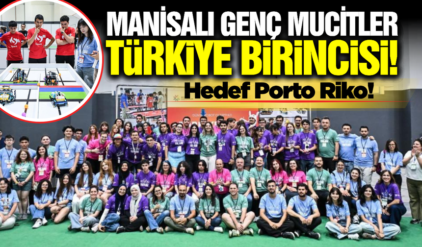 Dünya Robot Olimpiyatı’na Manisa Damgası: Genç Mucitlerimiz Zirvede!