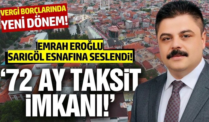 Emrah Eroğlu: 'Vergi borçlarında yeni dönem başladı'