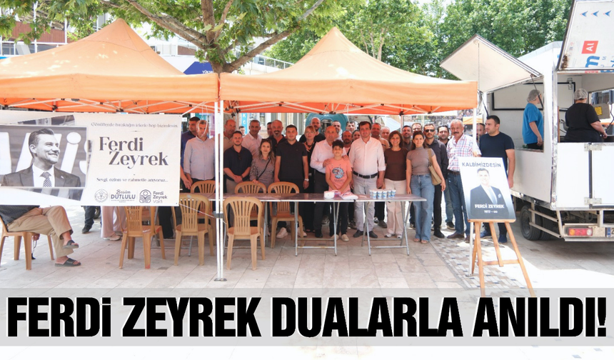 Ferdi Zeyrek için Sarıgöl'de lokma hayrı!