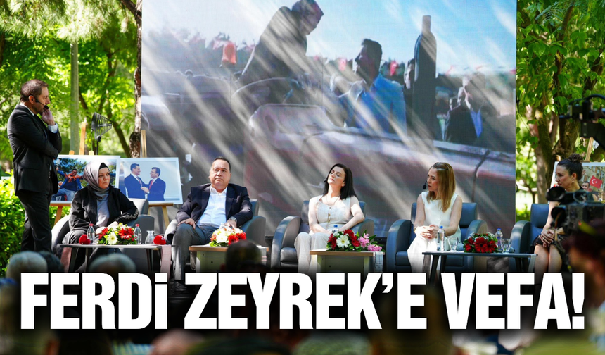 Ferdi Zeyrek'e duygusal vefa!