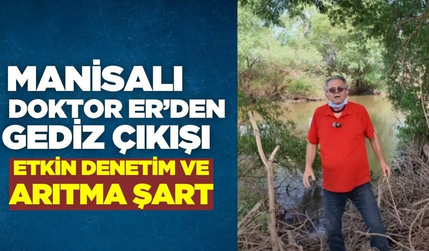 Manisalı Doktor Fahrettin Er’den uyarı ve çağrı