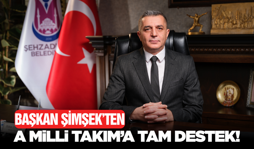 Hakan Şimşek'ten A Milli Takım'a Coşkulu Destek!