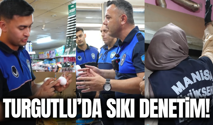 Halk sağlığı için Turgutlu'da sıkı denetim!