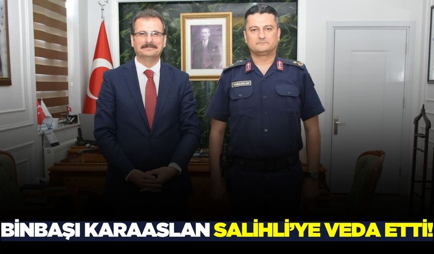Binbaşı Karaaslan Manisa'ya veda etti!