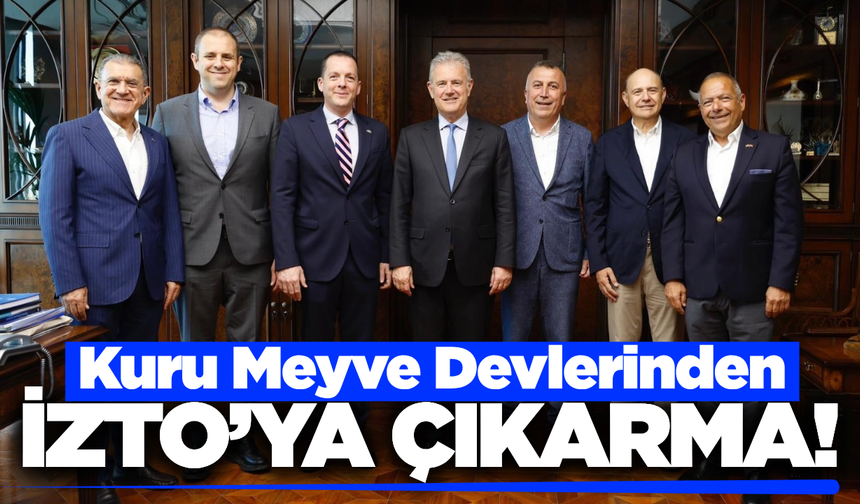 Kuru meyve ihracatının devleri İZTO'da bir araya geldi