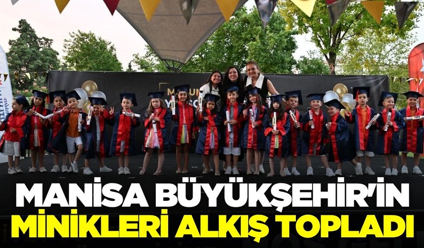 Manisa'da miniklerin yıl sonu gösterisine tam not