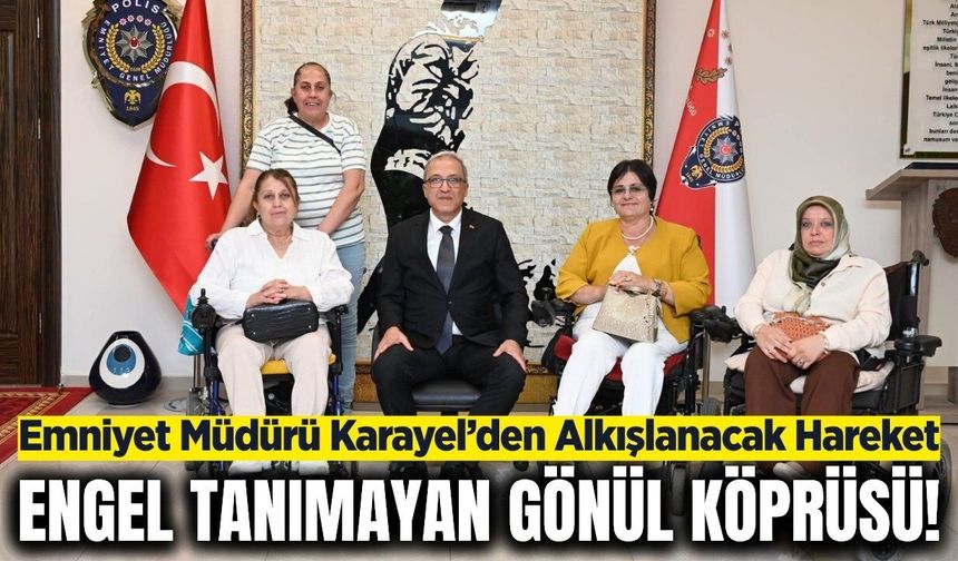 Manisa Emniyet Müdürü Adnan Karayel'den alkışlanacak hareket