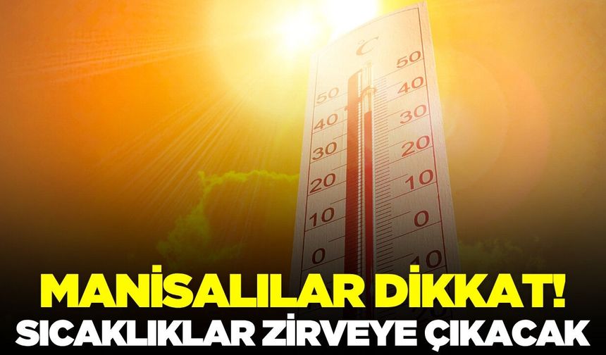Meteoroloji’den Manisa’ya uyarı!
