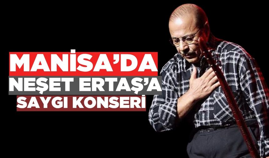 Manisa'da Bozkırın Tezenesi yankılanacak!