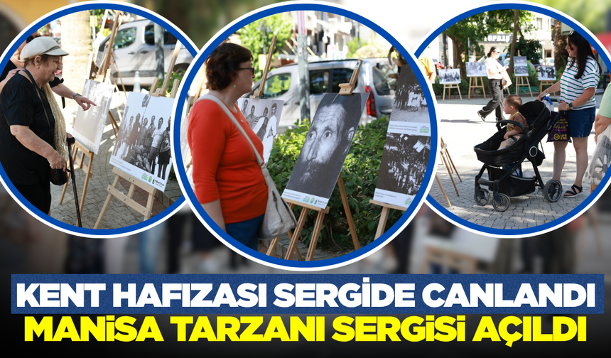 Manisa Tarzanı’nın Ölümsüz Mirası Fotoğraflarla Buluştu