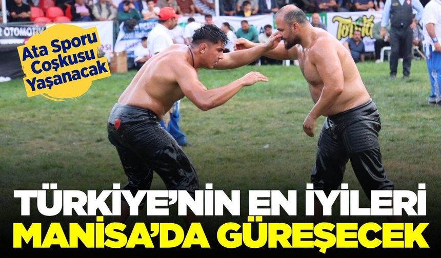 Manisa'da Ata Sporu Heyacanı Başlıyor!