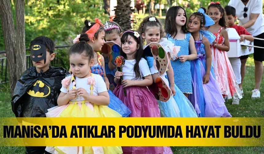 Manisa’da miniklerden geri dönüşüm defilesi