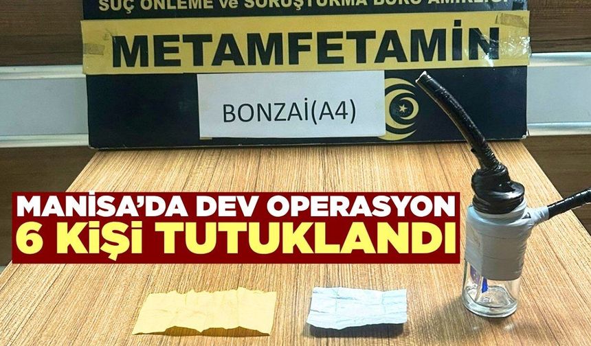 Kula'da asayiş ve uyuşturucu operasyonu: 6 tutuklama