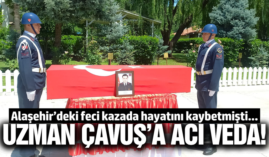 Manisa'da Uzman Çavuş gözyaşlarıyla memleketine uğurlandı!