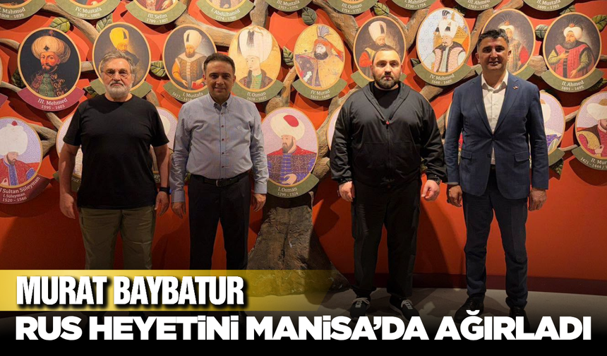 Rus Heyetinden Manisa'ya Anlamlı Ziyaret