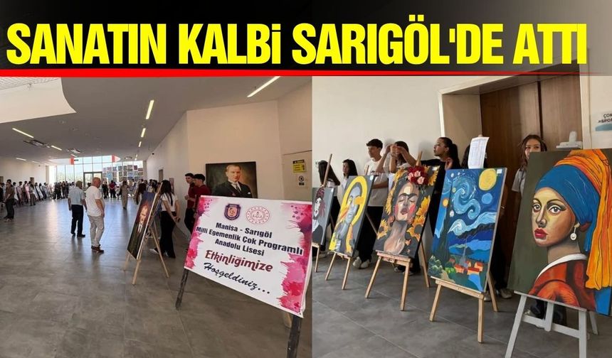 Sarıgöl’de öğrencilerin sanat sergisi büyük ilgi gördü