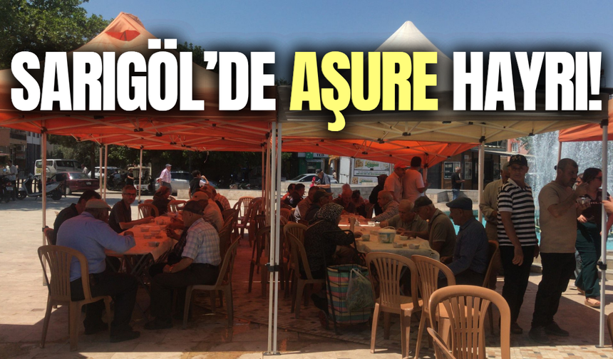 Sarıgöl'de aşure hayrına yoğun ilgi!