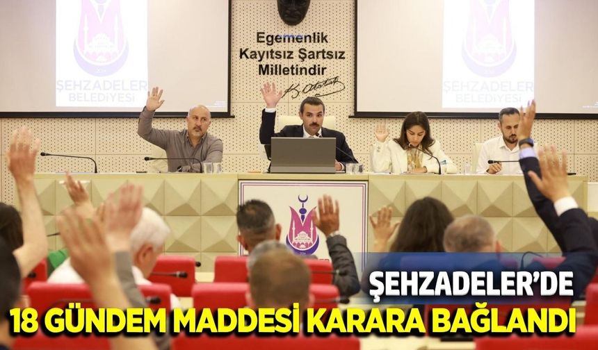 Şehzadeler Belediyesi Haziran ayı meclisi toplantısı yapıldı