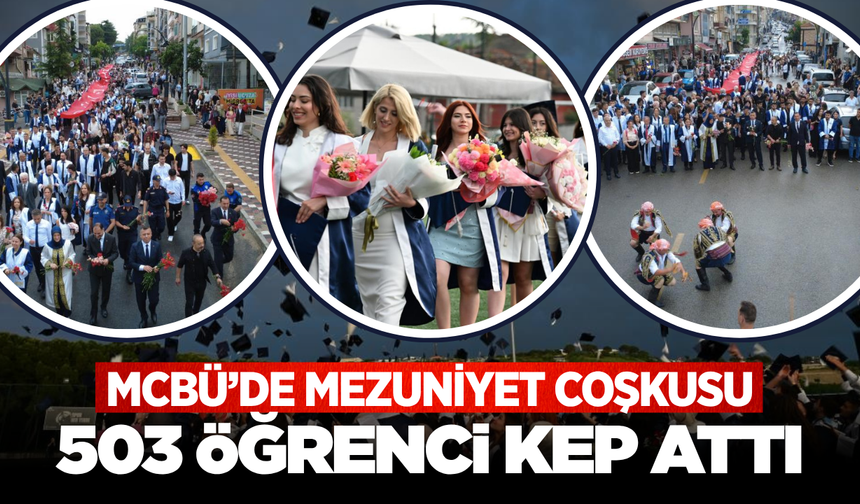 Tarihi İlçede Eğitim Gururu: MCBÜ Demirci Kampüsleri Mezunlarını Verdi