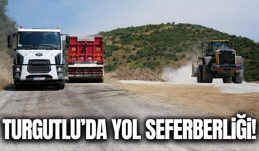 Turgutlu'da yol çalışmaları hız kesmeden sürüyor!