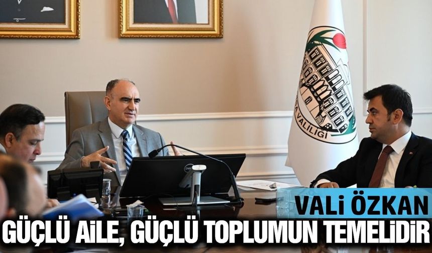 Manisa’da ailenin güçlendirilmesi için kritik toplantı