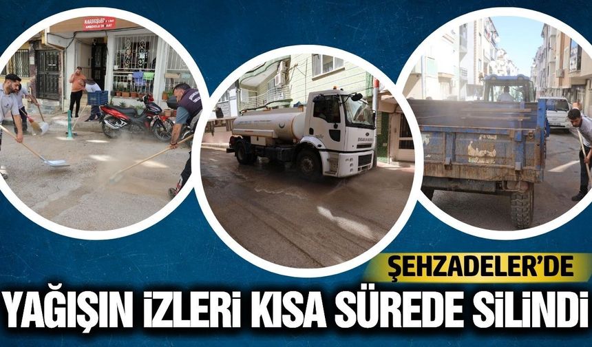 Şehzadeler Belediyesi'nden yağış sonrası hızlı müdahale