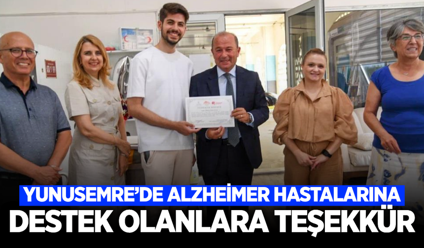 Yunusemre'de alzheimer hastalarına umut olan gençlere anlamlı teşekkür!