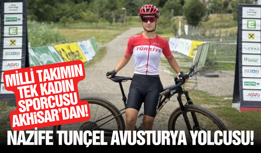 Akhisarlı Dağ Bisikletçisi Nazife Tunçel Milli Takıma Seçildi