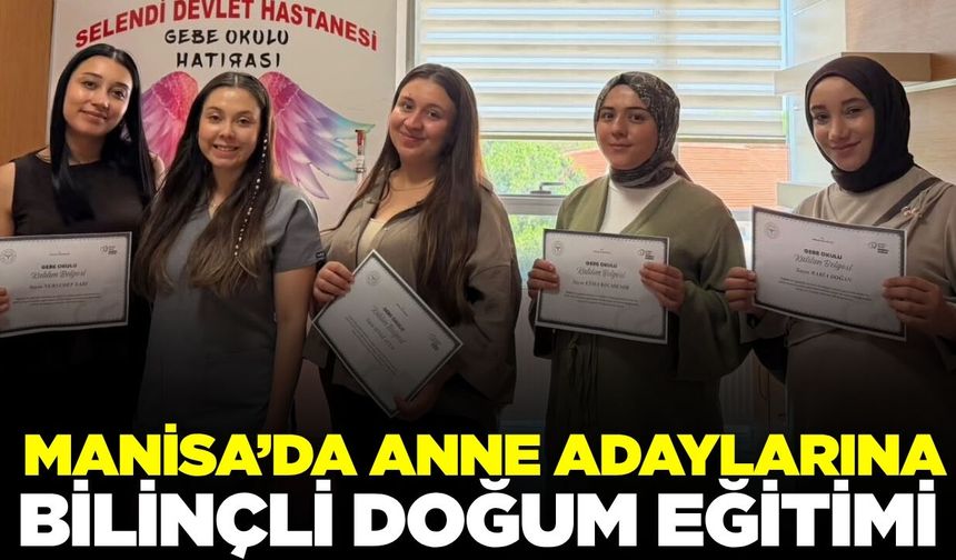 Selendi'de anne adaylarına eğitim