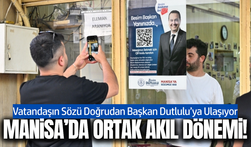 Manisalılar taleplerini tek tıkla Başkan Dutlulu'ya iletiyor!