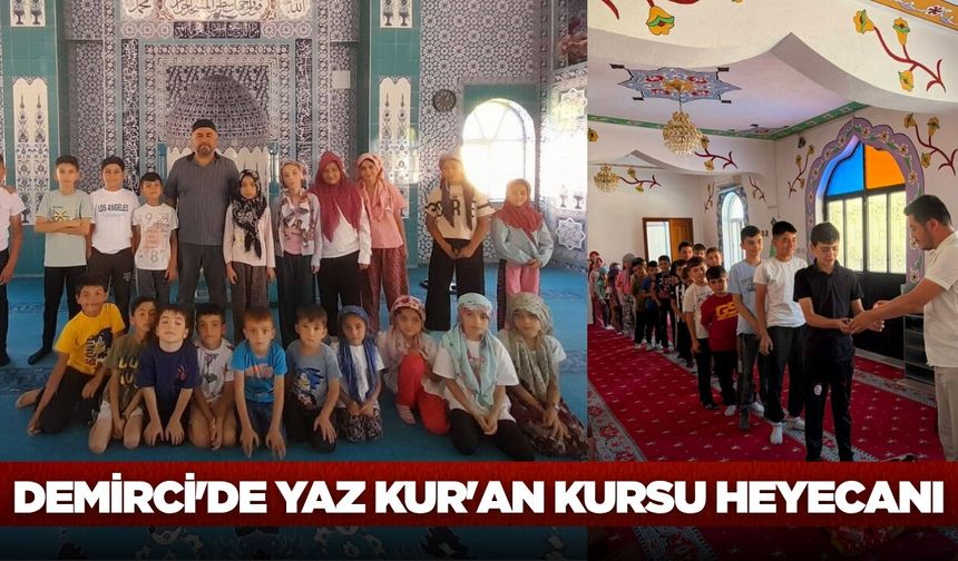 Demirci'de Yaz Kur'an Kursları başladı!