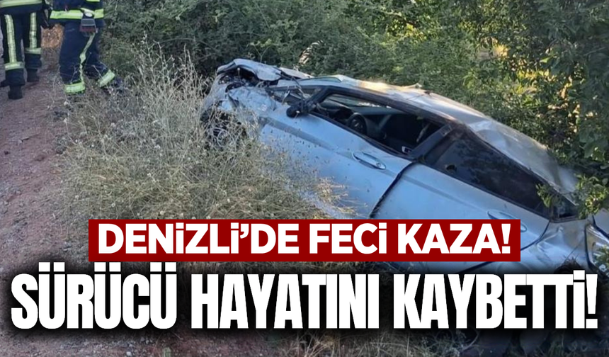 Denizli'de otomobil şarampole devrildi: 1 ölü 1 yaralı