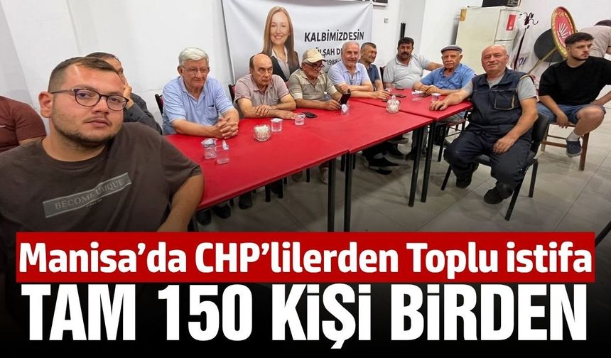 İlçede CHP Teşkilatından tam 150 kişi istifa etti