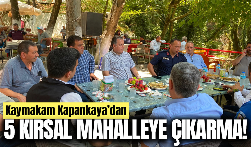 Kaymakam Kapankaya vatandaşların taleplerini yerinde dinledi!
