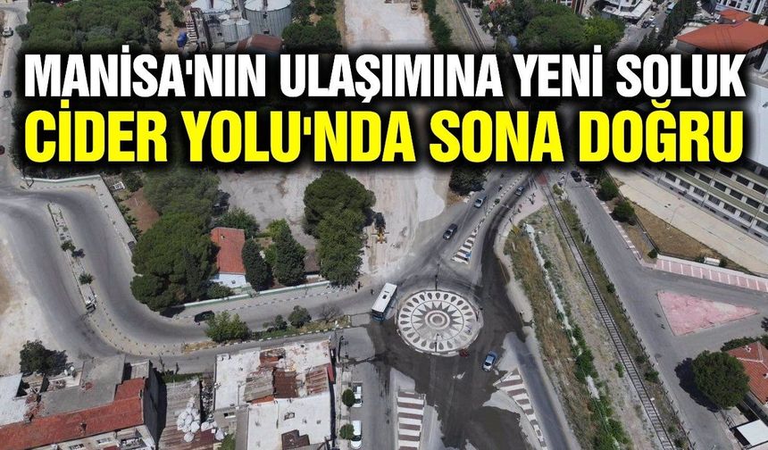 Manisa trafiğine nefes aldıracak projede yeni aşama
