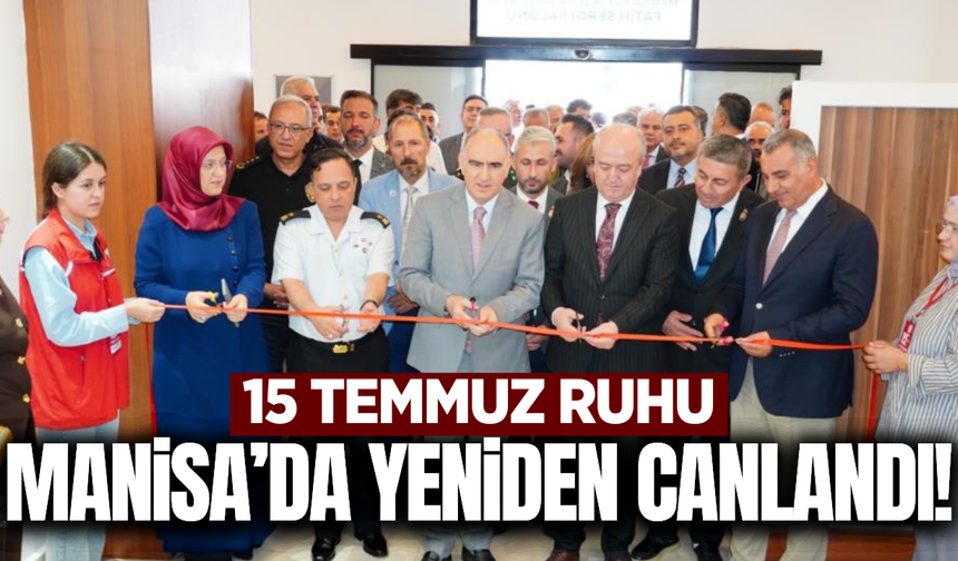 Manisa'da "15 Temmuz Yaşayan Hafıza Merkezi" kapılarını açtı
