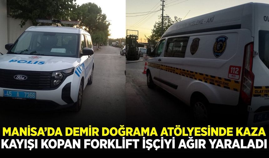 Manisa'da iş kazası: 1 ağır yaralı
