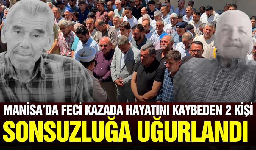Feci kazada hayatını kaybetmişlerdi: Manisa'da gözyaşları sel oldu