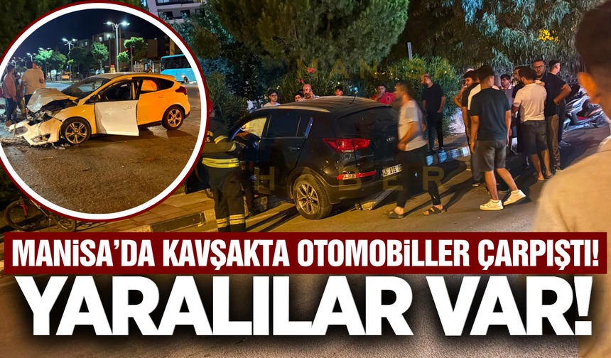 Manisa'da iki otomobil çarpıştı: Yaralılar var!
