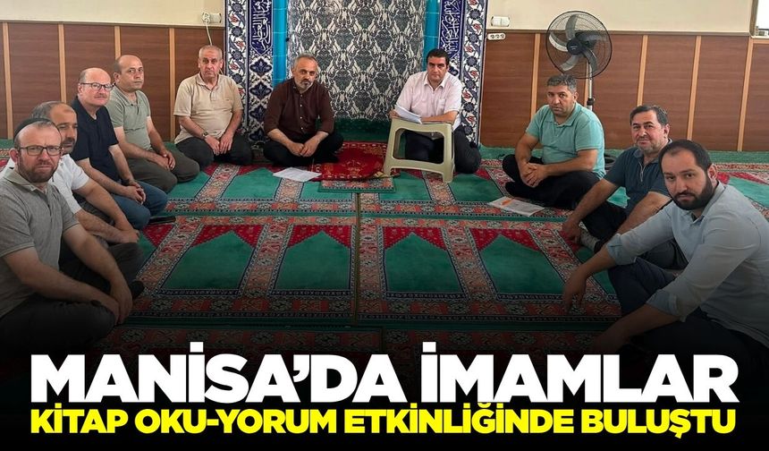 Salihli’de din görevlileri "Kitap Oku-yorum" etkinliğinde buluştu!
