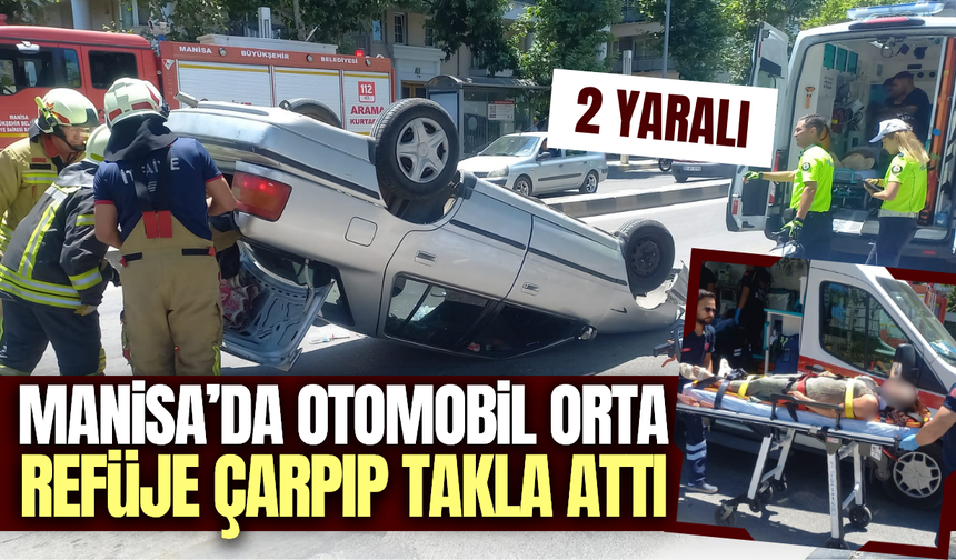Manisa'da kontrolden çıkan otomobil refüje çarptı: 2 yaralı