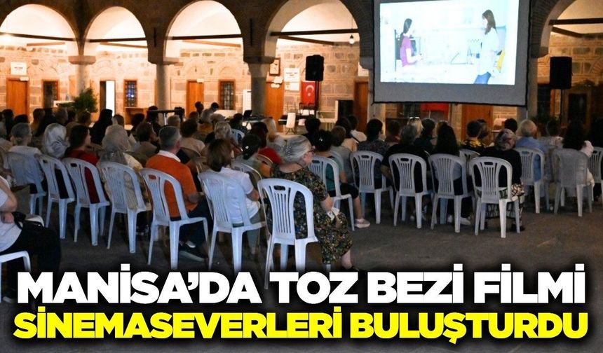 Manisa'da "Toz Bezi"ne Yoğun İlgi! Yönetmen Ahu Öztürk Sinemaseverlerle Buluştu