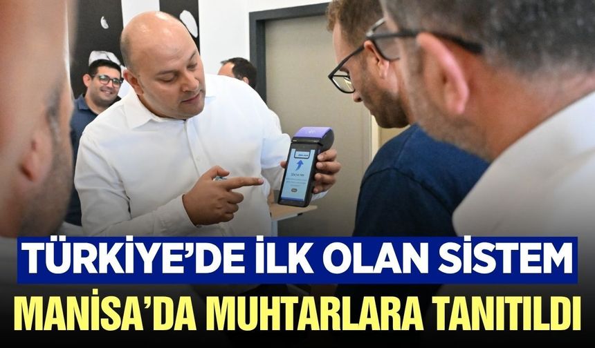 Manisa'da Türkiye'de İlk Olan MASKİ GO Sistemi Muhtarlara Tanıtıldı